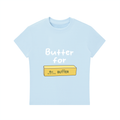 Butter for Butter T-Shirt